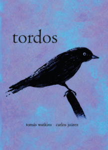 Fotografía de tapa de la obra Tordos de Tomás Watkins